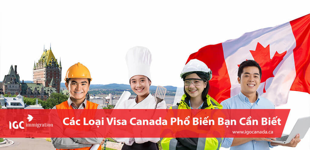 visa lao dong la 1 trong nhung visa canada pho bien